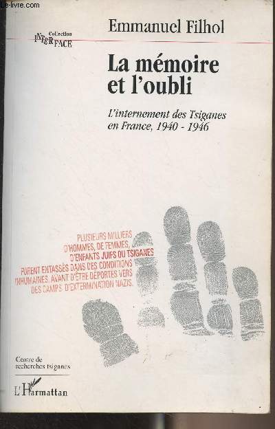 La mmoire et l'oubli - L'internement des Tsiganes en France, 1940-1946 - Collection 