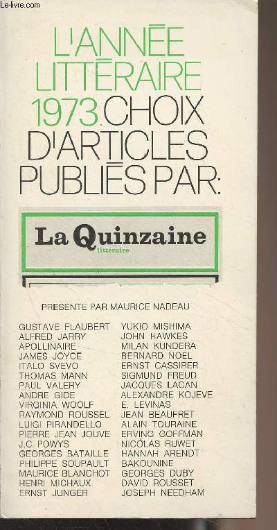 L'anne littraire 1973 - Choix d'articles publis par la Quizaine littraire prsent par Maurice Nadeau