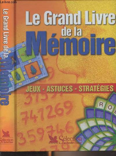 Le grand livre de la mmoire (jeux, astuces, stratgies)