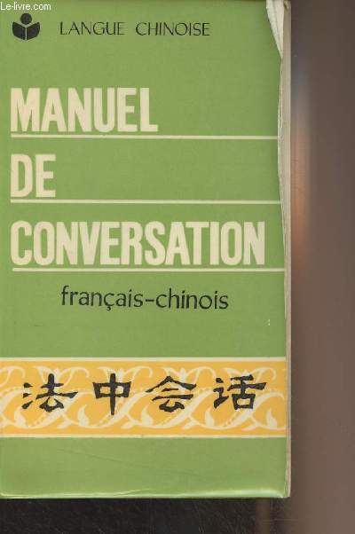 Manuel de conversation franais-chinois