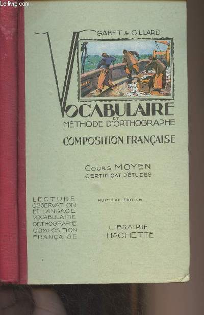 Vocabulaire et mthode d'orthographe, composition franaise - Cours moyen certificat d'tudes - 8e dition
