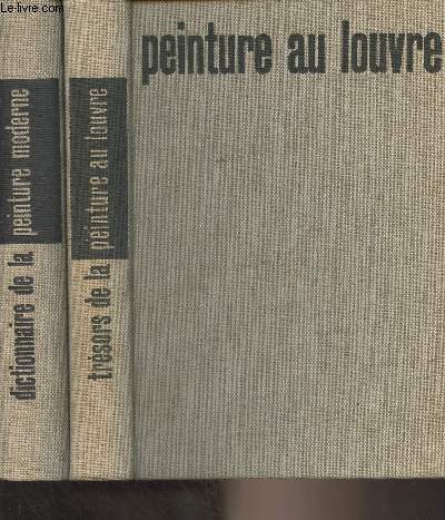 Lot de 2 livres sur la peinture : Trsors de la peinture au Louvre par Germain Bazin + Dictionnaire de la peinture moderne