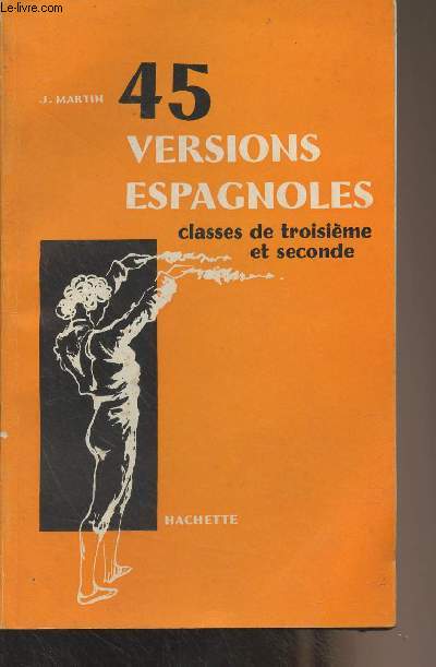 45 versions espagnoles, classes de troisime et seconde