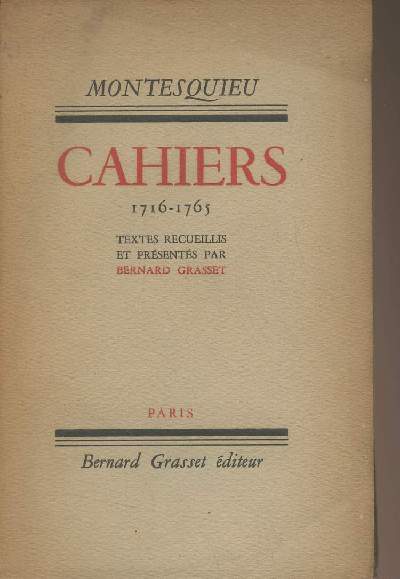 Cahiers (1716-1755) Textes recueillis et prsents par Bernard Grasset