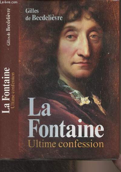 La Fontaine, ultime confession