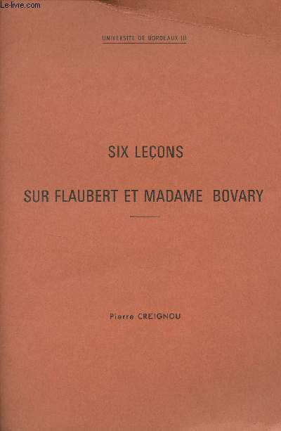 Six leons sur Flaubert et Madame Bovary
