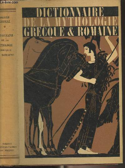 Dictionnaire de la mythologie grecque et romaine (2e dition)