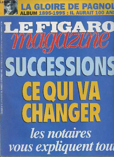 Le Figaro Magazine - n15708 du samedi 18 fv. 1995 - cahier n3 - Edouard balladur, c'est une mthode en campagne - Pagnol : c'est le plus vivant de nos classiques - Il a rendu Marseille universelle - A Kaboul, les enfants font des mtiers d'homme - A V
