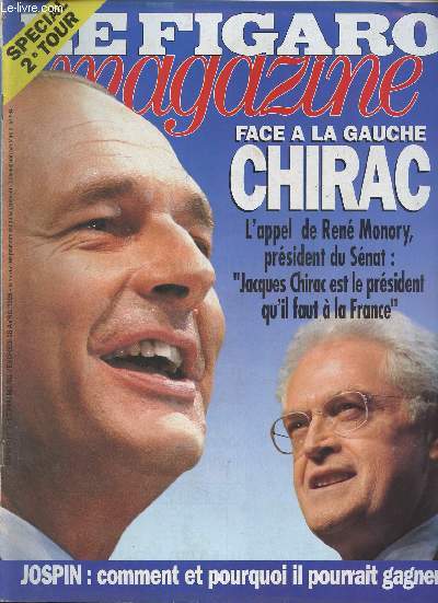 Le Figaro Magazine - n15767 du vendredi 28 avril 1995 - cahier n3 - Spcial prsidentielle : 