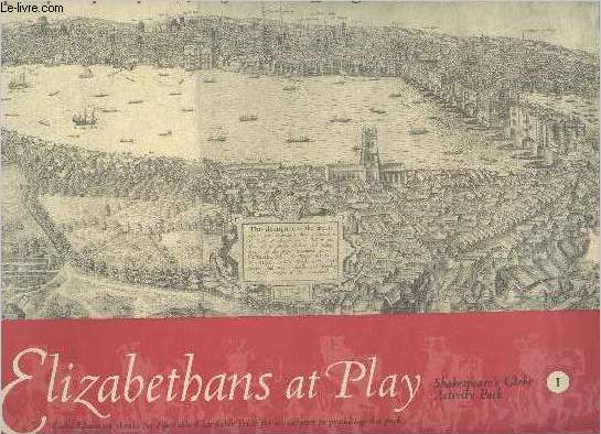 Elizabethans at Play - 1 - Shakespeare's Globe Activity Pack