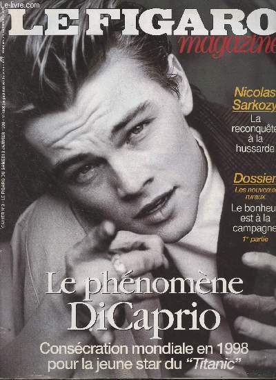 Le Figaro Magazine - n16606 du samedi 3 janv. 1998 - cahier n3 - Le phnomne DiCaprio, conscration mondiale en 1998 pour la jeune star du 