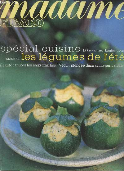 Madame Figaro spcial cuisine - Cahier national n4 - Figaro du samedi 20 mai 1995, n15785 - 50 recettes faciles pour cuisiner les lgumes de l't - 