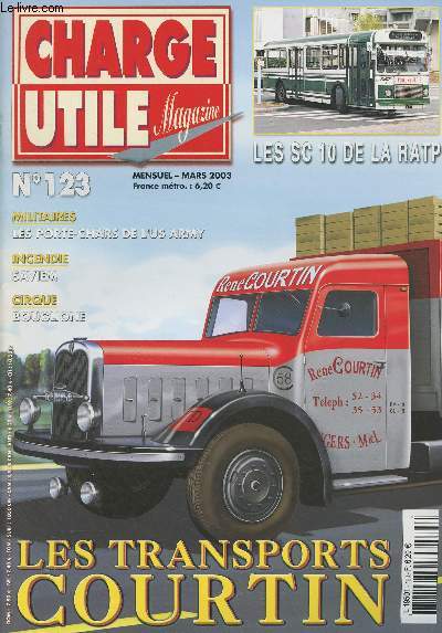 Charge utile magazine - n123 Mars 2003 - Sortie de grange - Torigni-sur-Vire - Hattstatt - Les tracteurs renault 1967-1975 (1) - Les transports Rene Courtin (1) - Ces singuliers SC 10 de la RATP (3) - Le cirque Bouglione (1) - Les accords Delahaye-Renaut