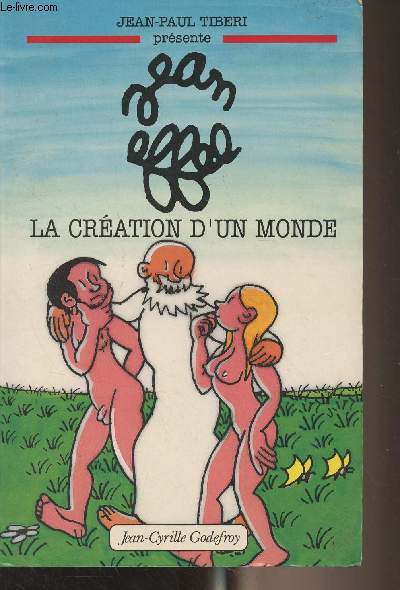 Jean Effel, la cration d'un monde