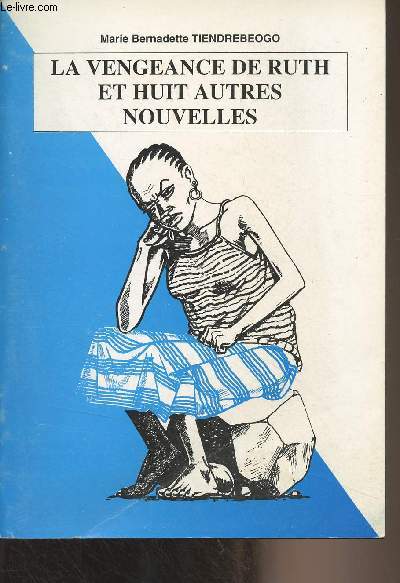 La vengeance de Ruth et huit autres nouvelles