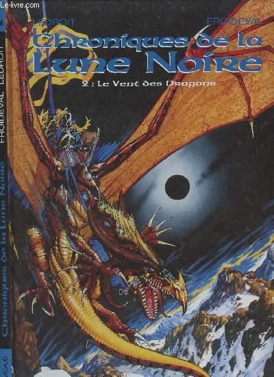 Chroniques de la Lune Noire - 2 : Le vent des Dragons