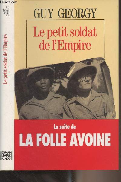 Le petit soldat de l'Empire - La suite de La folle avoine