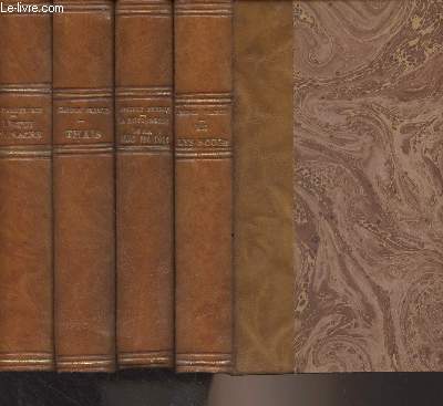 Lot de 4 livres d'Anatole France : L'tui de nacre - Thas - La rtisserie de la reine Pdauque - Le lys rouge
