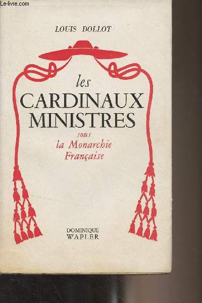 Les cardinaux-ministres sous la Monarchie franaise