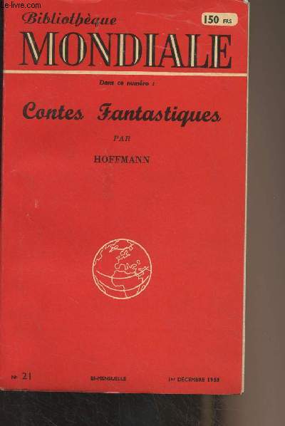 Bibliothque mondiale - n21- 1er dc. 1953 - Hoffmann, conteur fantastique par Henri Parisot - Quelques traits caractristiques d'Hoffman par Funck - Contes fantastiques par E.T.A. Hoffmann - E.T.A. Hoffmann par Jean Laval - Galerie des