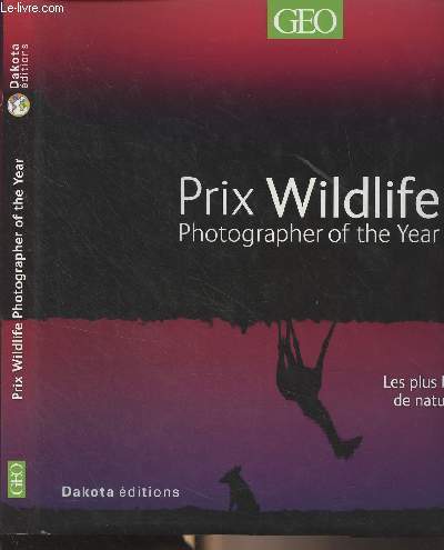 Prix Wildlife, Photographer of the Year - Les plus belles photos de nature au monde, laurates du concours international