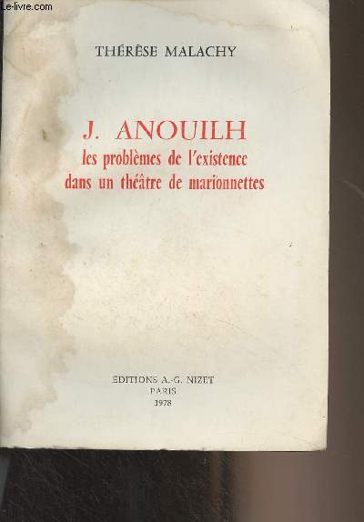 J. Anouilh, les problmes de l'existence dans un thtre de marionnettes