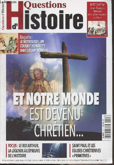 Questions d'histoire n24 Juin/Juil./Aot 2016 - Comment notre monde est devenu chrtien - Des aptres de Jsus  Constantin - Saint Paul sur la route de Damas - Une religion d'avant-garde - Constantin le rve du pont Milvius - Le triomphe du christianism