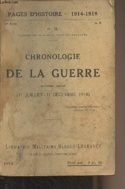 Pages d'Histoire - 1914-1918 - 10e srie - n164 - Chronologie de la guerre, 9e volume (1er juillet - 31 dcembre 1918)