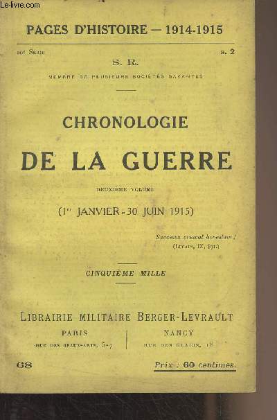Pages d'Histoire - 1914-1915 - 10e srie - n68 - Chronologie de la guerre, 2e volume (1er janvier - 30 juin 1915)