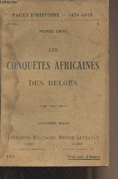 Pages d'Histoire - 1914-1918 - 1e srie - n151 - Les conqutes africaines des belges