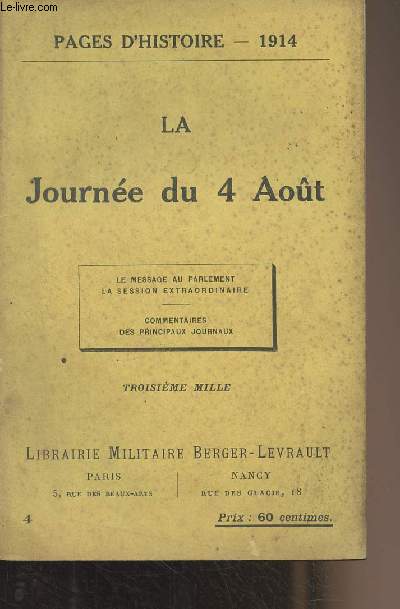 Pages d'Histoire - 1914 - N4 - La journe du 4 aot - Le message au parlement - La session extraordinaire - Commentaires des principaux journaux