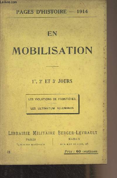 Pages d'Histoire - 1914 - N3 - En mobilisation - 1er, 2e et 3e jours - Les violations de frontires - Les ultimatums allemands