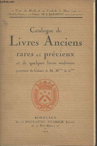 Catalogue de livres anciens rares et prcieux et de quelques livres modernes provenant du Cabinet de M. M*** de L***