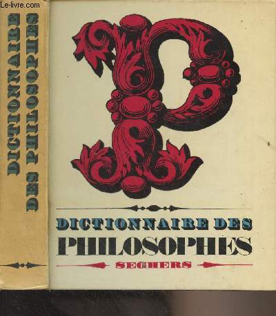 Dictionnaire des philosophes (Edition complte et mise  jour)