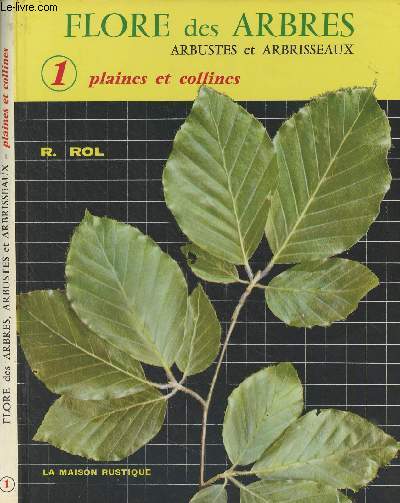 Flore des arbres, arbustes et arbrisseaux - 1 - Plaines et collines