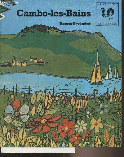 Cambo-les-bains (Basses-Pyrnes) - Stations vertes de vacances, 1970