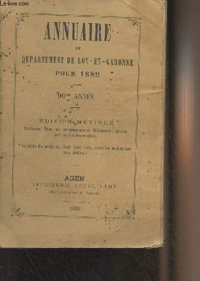 Annuaire du dpartement de Lot-et-Garonne pour l'anne 1882 - (90e anne)