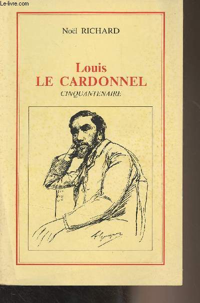 Louis Le Cardonnel, cinquantenaire