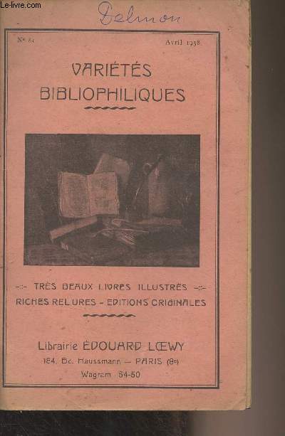Librairie Edouard Loewy - Varits bibliophiliques - N81 Avril 1938 - Trs beaux livres illustrs - Riches reliures - Editions originales