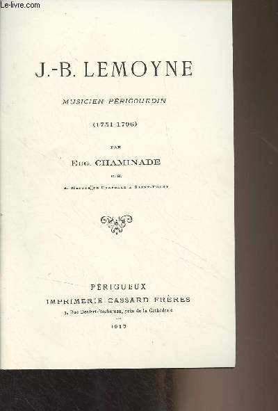 J.-B. Lemoyne, musicien prigourdin (1751-1796)