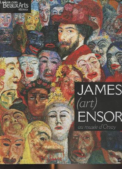 Beaux Arts - James (art) Ensor au muse d'Orsay - 