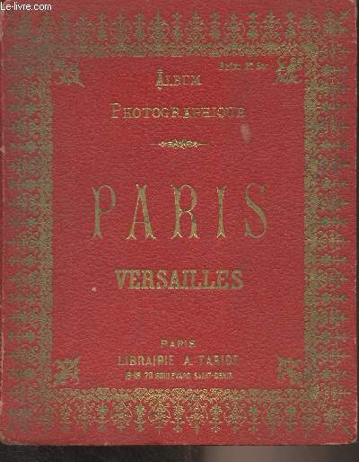 Album photographique - Paris Versailles