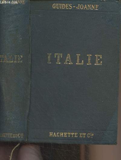 Italie - Collection des guides Joanne (18e dition)