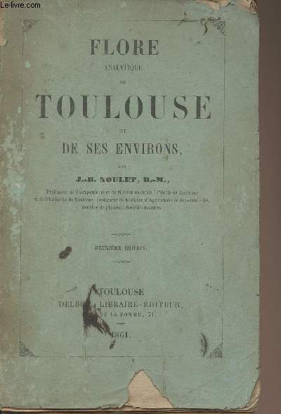 Flore analytique de Toulouse et ses environs (2e dition)