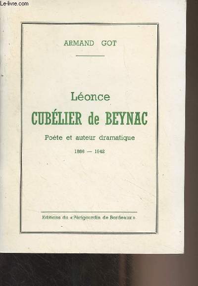 Lonce Cublier de Beynac, pote et auteur dramatique (1866-1942)