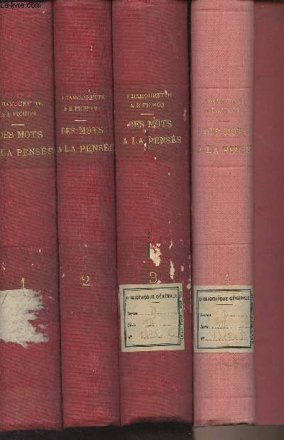 Des mots  la pense - Essai de grammaire de la langue franaise (1911-1934) en 4 tomes - Collection des linguistes contemporains