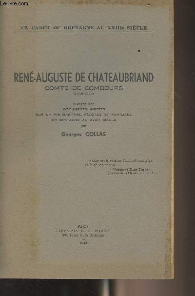 Ren-Auguste de Chateaubriand, comte de Combourg (1718-1786) - Un cadet de Bretagne au XVIIIe sicle