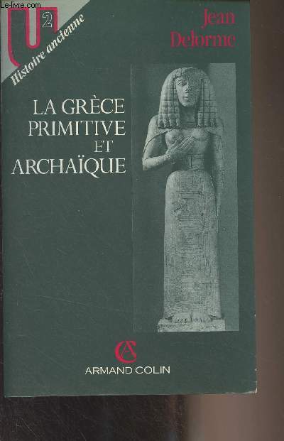 La Grce primitive et archaque - 