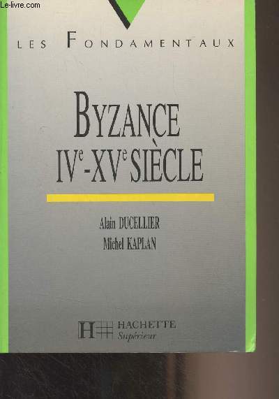Byzance IVe-XVe sicle - 