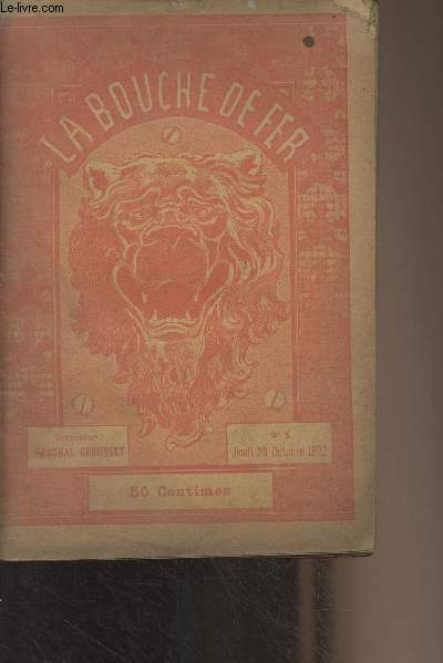 La Bouche de Fer - N1 Jeudi 20 octobre 1892 - De vous  moi (Petits mmoires du temps prsent) - Nos enqutes : la mort du lieutenant Quiquerez, une pidmie de morve - Lettres de Junius : le pape et la rpublique - Histoires d'hier et d'aujourd'hui : la